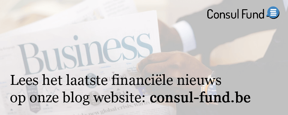 Lees het laatste financiële nieuws op onze blog website: consul-fund.be